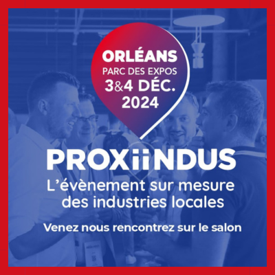 Proxiindus 2024 - Orléans